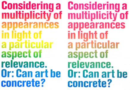Considering a Multiplicity of Appearances in Light of a particular Aspect of Relevance, Or: Can Art be concrete? by Olaf Nicolai
