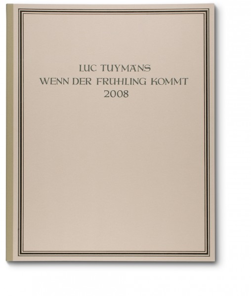 Luc Tuymans, Wenn der Frühling kommt, 2008