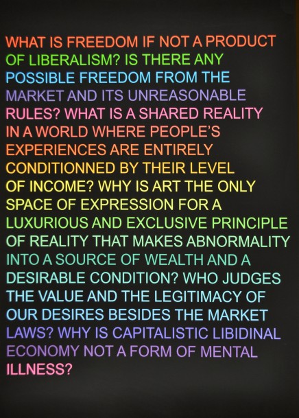 Untitled (What is freedom?) by Claire Fontaine