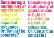 Considering a Multiplicity of Appearances in Light of a particular Aspect of Relevance, Or: Can Art be concrete?